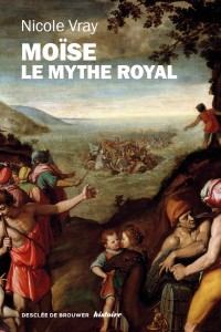 Moïse le mythe royal